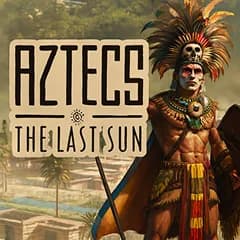 Aztecs: The Last Sun