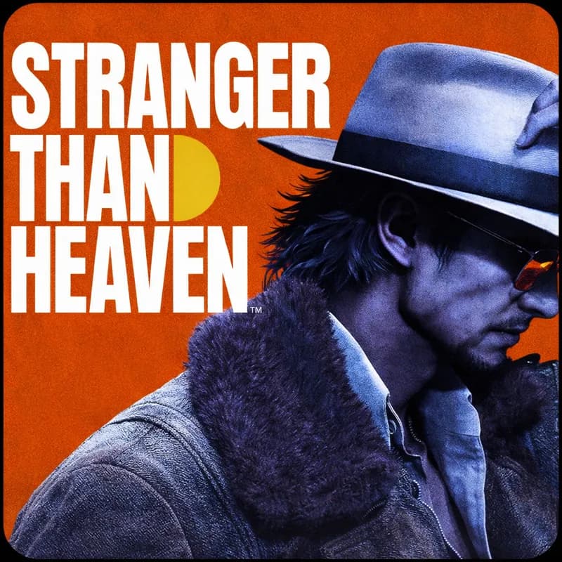 STRANGER THAN HEAVEN