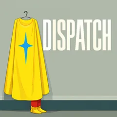 Dispatch