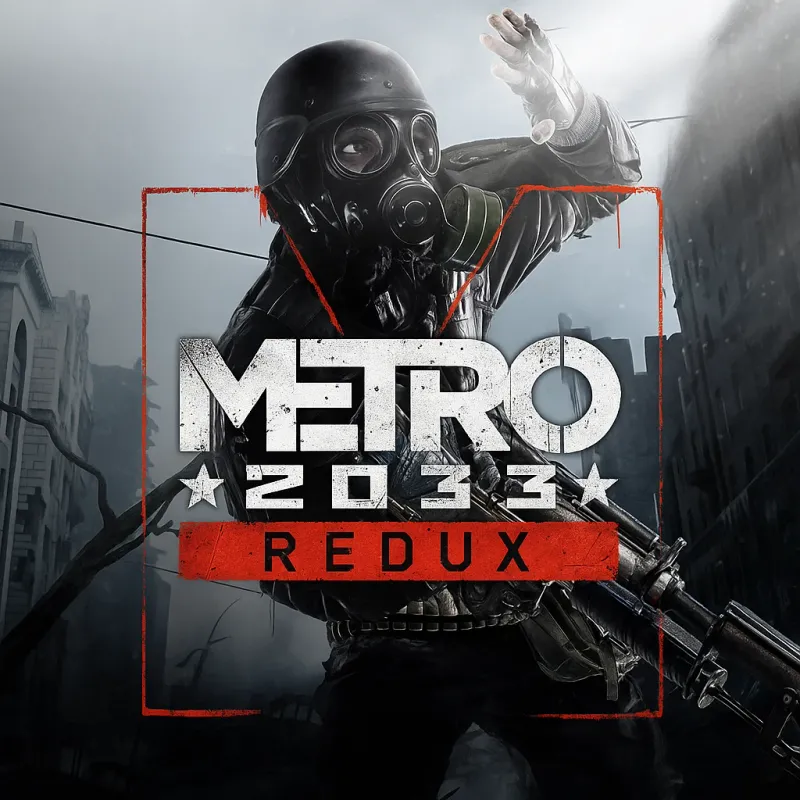 Metro 2033 Redux