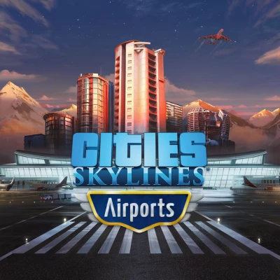 Cities: Skylines - Airports