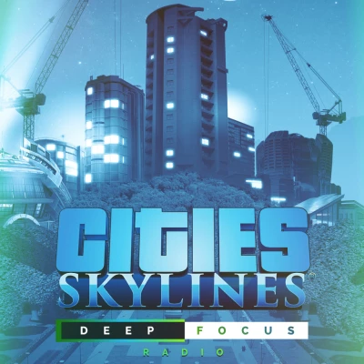 Cities: Skylines - Deep Focus Radio