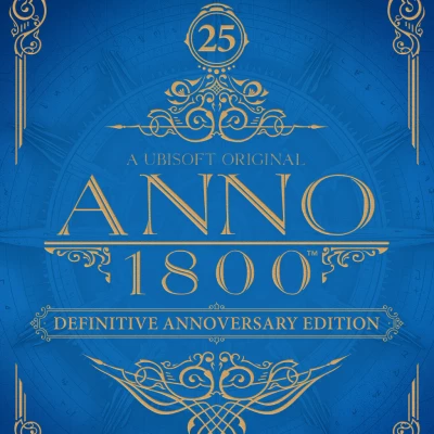 Anno 1800 - Definitive Annoversary