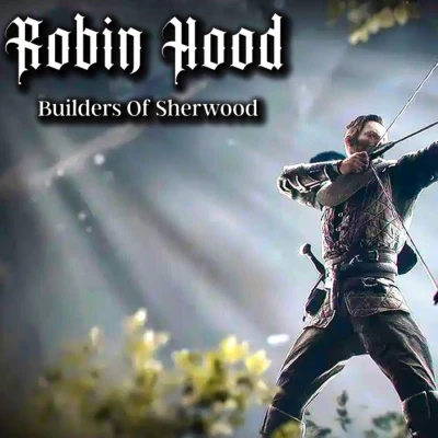 Robin Hood - Sherwood Builders