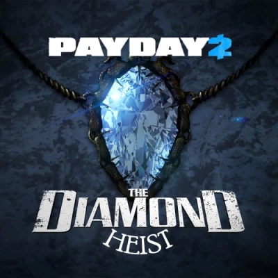 PAYDAY 2: The Diamond Heist