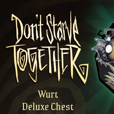 Don't Starve Together: Wurt Deluxe Chest