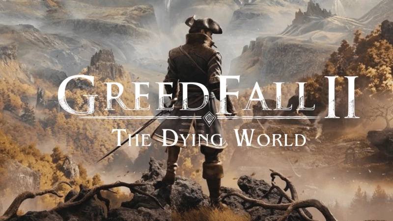 GreedFall II: The Dying World